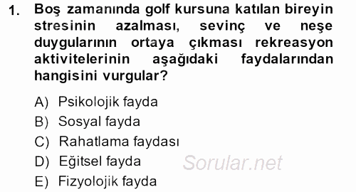 Rekreasyon Yönetimi 2013 - 2014 Tek Ders Sınavı 1.Soru