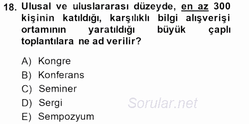 Rekreasyon Yönetimi 2013 - 2014 Tek Ders Sınavı 18.Soru