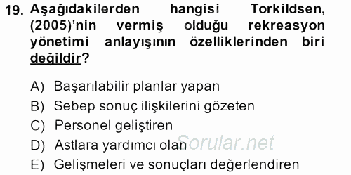 Rekreasyon Yönetimi 2013 - 2014 Tek Ders Sınavı 19.Soru