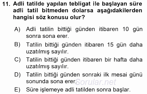 Yargı Örgütü Ve Tebligat Hukuku 2017 - 2018 3 Ders Sınavı 11.Soru