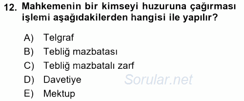 Yargı Örgütü Ve Tebligat Hukuku 2017 - 2018 3 Ders Sınavı 12.Soru