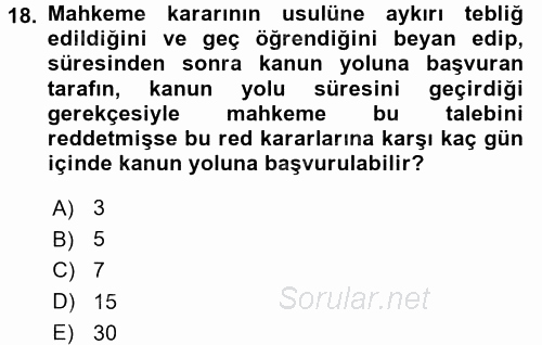 Yargı Örgütü Ve Tebligat Hukuku 2017 - 2018 3 Ders Sınavı 18.Soru