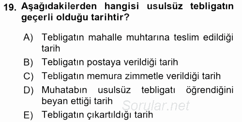 Yargı Örgütü Ve Tebligat Hukuku 2017 - 2018 3 Ders Sınavı 19.Soru