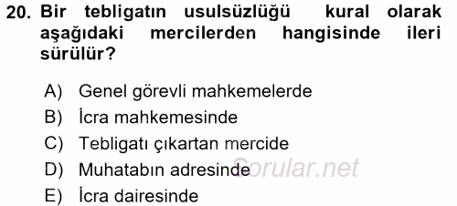 Yargı Örgütü Ve Tebligat Hukuku 2017 - 2018 3 Ders Sınavı 20.Soru