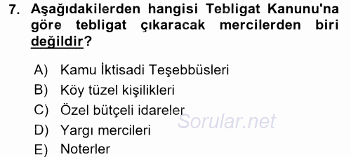 Yargı Örgütü Ve Tebligat Hukuku 2017 - 2018 3 Ders Sınavı 7.Soru