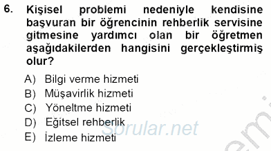Rehberlik 2013 - 2014 Tek Ders Sınavı 6.Soru