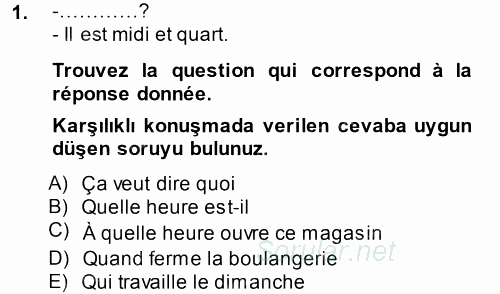 Fransızca 1 2014 - 2015 Dönem Sonu Sınavı 1.Soru