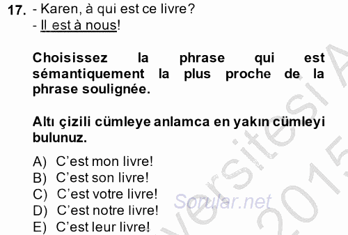 Fransızca 1 2014 - 2015 Dönem Sonu Sınavı 17.Soru