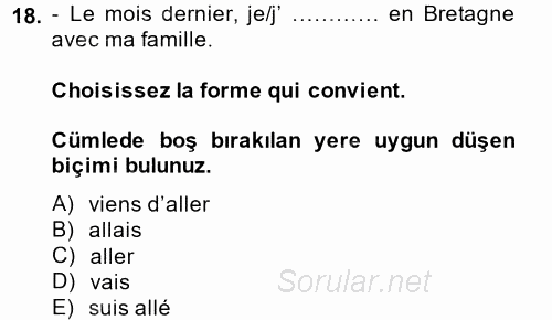 Fransızca 1 2014 - 2015 Dönem Sonu Sınavı 18.Soru