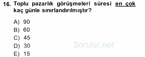 Çalışma İlişkileri 2014 - 2015 Dönem Sonu Sınavı 16.Soru