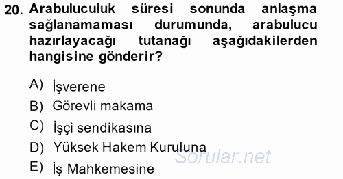 Çalışma İlişkileri 2014 - 2015 Dönem Sonu Sınavı 20.Soru