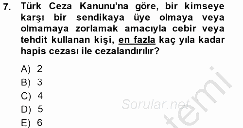 Çalışma İlişkileri 2014 - 2015 Dönem Sonu Sınavı 7.Soru