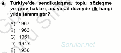 Çalışma İlişkileri 2014 - 2015 Dönem Sonu Sınavı 9.Soru