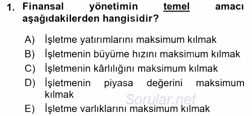 Sağlık Kurumlarında Finansal Yönetim 2015 - 2016 Ara Sınavı 1.Soru