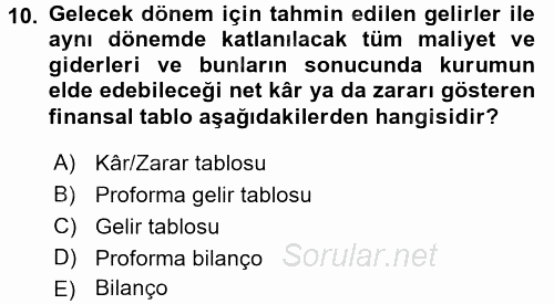 Sağlık Kurumlarında Finansal Yönetim 2015 - 2016 Ara Sınavı 10.Soru