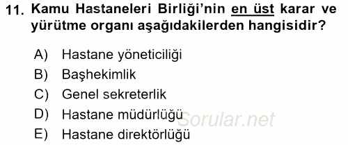 Sağlık Kurumlarında Finansal Yönetim 2015 - 2016 Ara Sınavı 11.Soru