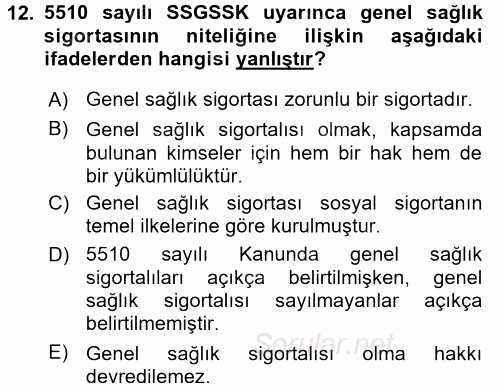 Sosyal Güvenlik Hukuku 2017 - 2018 Dönem Sonu Sınavı 12.Soru