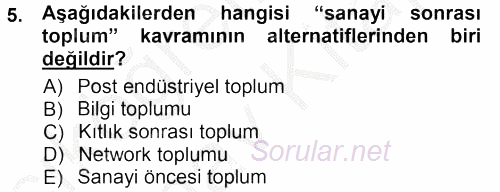 Çağdaş Sosyoloji Kuramları 2012 - 2013 Ara Sınavı 5.Soru