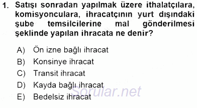 Dış Ticaret İşlemlerinin Muhasebeleştirilmesi 2015 - 2016 Ara Sınavı 1.Soru