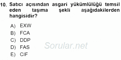 Dış Ticaret İşlemlerinin Muhasebeleştirilmesi 2015 - 2016 Ara Sınavı 10.Soru