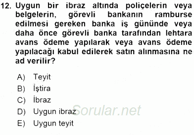 Dış Ticaret İşlemlerinin Muhasebeleştirilmesi 2015 - 2016 Ara Sınavı 12.Soru