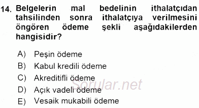 Dış Ticaret İşlemlerinin Muhasebeleştirilmesi 2015 - 2016 Ara Sınavı 14.Soru