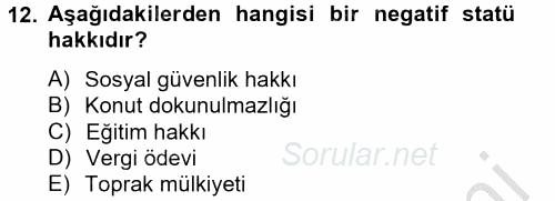 İnsan Hakları Ve Kamu Özgürlükleri 2012 - 2013 Ara Sınavı 12.Soru