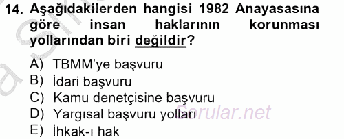 İnsan Hakları Ve Kamu Özgürlükleri 2012 - 2013 Ara Sınavı 14.Soru