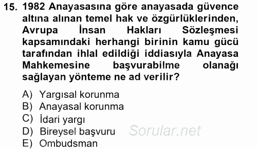 İnsan Hakları Ve Kamu Özgürlükleri 2012 - 2013 Ara Sınavı 15.Soru
