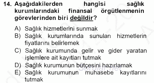 Sağlık Kurumlarında Finansal Yönetim 2014 - 2015 Ara Sınavı 14.Soru