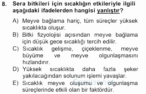 Örtü Altı Üretim Sistemleri 2013 - 2014 Tek Ders Sınavı 8.Soru