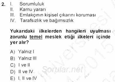 Gayrimenkul Yönetiminde Mesleki Etik 2014 - 2015 Ara Sınavı 2.Soru