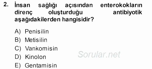 Veteriner Mikrobiyoloji ve Epidemiyoloji 2014 - 2015 Dönem Sonu Sınavı 2.Soru