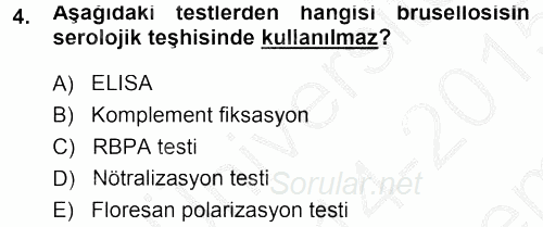 Veteriner Mikrobiyoloji ve Epidemiyoloji 2014 - 2015 Dönem Sonu Sınavı 4.Soru