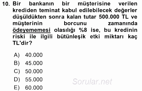 Bankacılık Ve Sigortacılığa Giriş 2016 - 2017 Dönem Sonu Sınavı 10.Soru