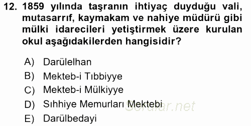 Osmanlı Devleti Yenileşme Hareketleri (1876-1918) 2016 - 2017 Dönem Sonu Sınavı 12.Soru