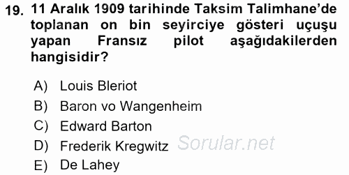 Osmanlı Devleti Yenileşme Hareketleri (1876-1918) 2016 - 2017 Dönem Sonu Sınavı 19.Soru