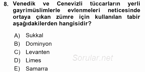 Osmanlı Devleti Yenileşme Hareketleri (1876-1918) 2016 - 2017 Dönem Sonu Sınavı 8.Soru