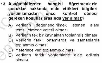 Çocukları Tanıma Teknikleri 2012 - 2013 Dönem Sonu Sınavı 13.Soru