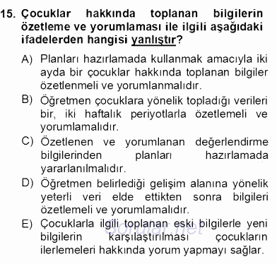 Çocukları Tanıma Teknikleri 2012 - 2013 Dönem Sonu Sınavı 15.Soru