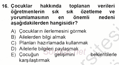 Çocukları Tanıma Teknikleri 2012 - 2013 Dönem Sonu Sınavı 16.Soru