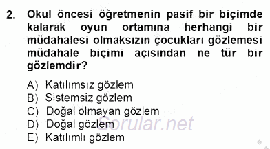 Çocukları Tanıma Teknikleri 2012 - 2013 Dönem Sonu Sınavı 2.Soru