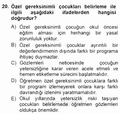 Çocukları Tanıma Teknikleri 2012 - 2013 Dönem Sonu Sınavı 20.Soru