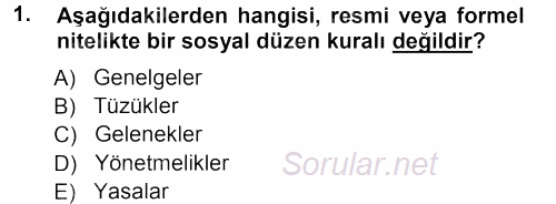 Hukuk Sosyolojisi 2012 - 2013 Ara Sınavı 1.Soru