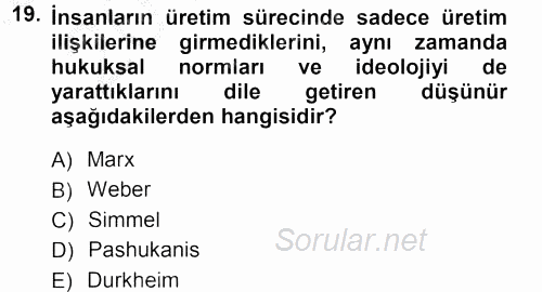 Hukuk Sosyolojisi 2012 - 2013 Ara Sınavı 19.Soru