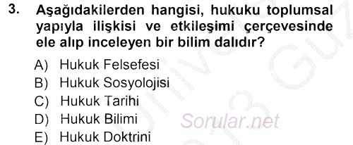 Hukuk Sosyolojisi 2012 - 2013 Ara Sınavı 3.Soru