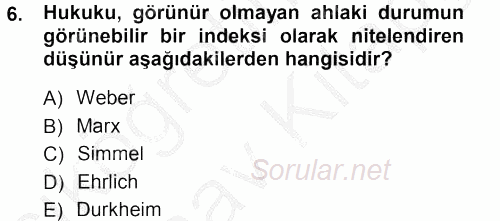 Hukuk Sosyolojisi 2012 - 2013 Ara Sınavı 6.Soru