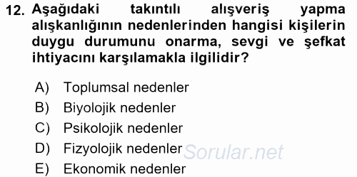 Tüketim Bilinci ve Bilinçli Tüketici 2017 - 2018 Dönem Sonu Sınavı 12.Soru