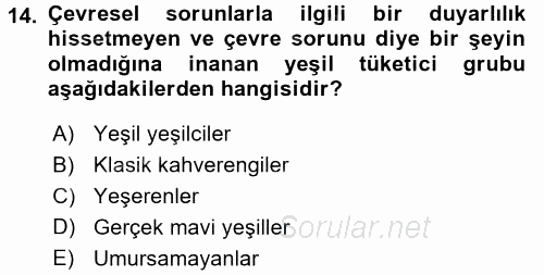 Tüketim Bilinci ve Bilinçli Tüketici 2017 - 2018 Dönem Sonu Sınavı 14.Soru