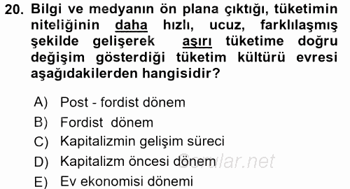Tüketim Bilinci ve Bilinçli Tüketici 2017 - 2018 Dönem Sonu Sınavı 20.Soru